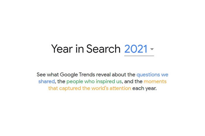 بحث جوجل2021 - أكثر مواضيع 2021 التي بحث عنها العالم